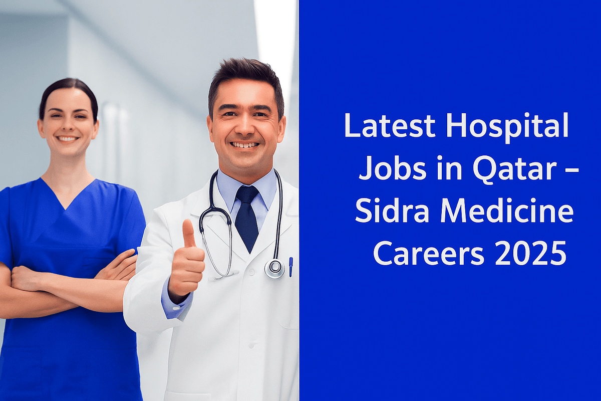 "Hospital recruitment banner showing a doctor and nurse smiling with text ‘Latest Hospital Jobs in Qatar – Sidra Medicine Careers 2025’ on a blue background."